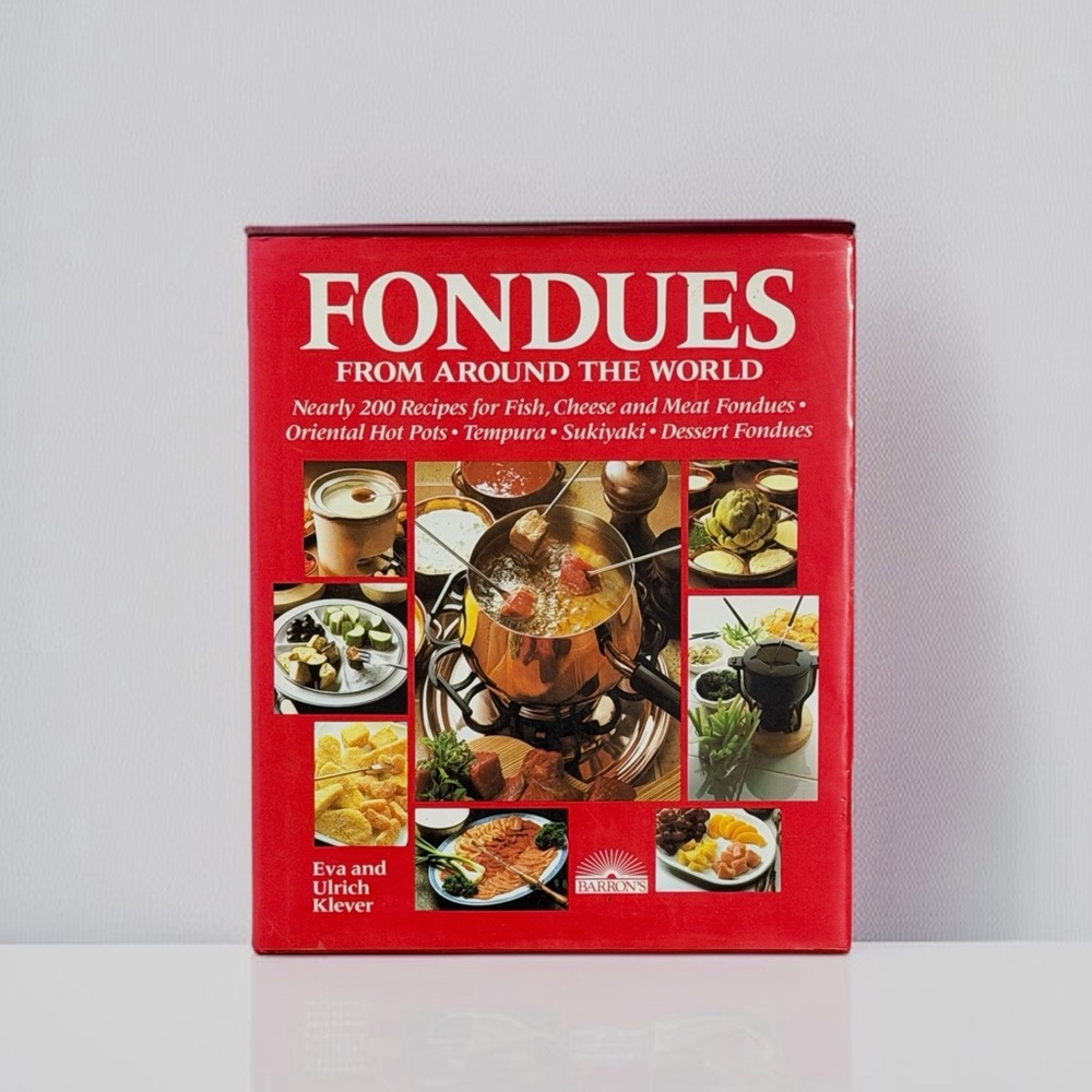 Vintage 1980 Hardcover Fondues from Around The World By Eva & Ulrich Klever
